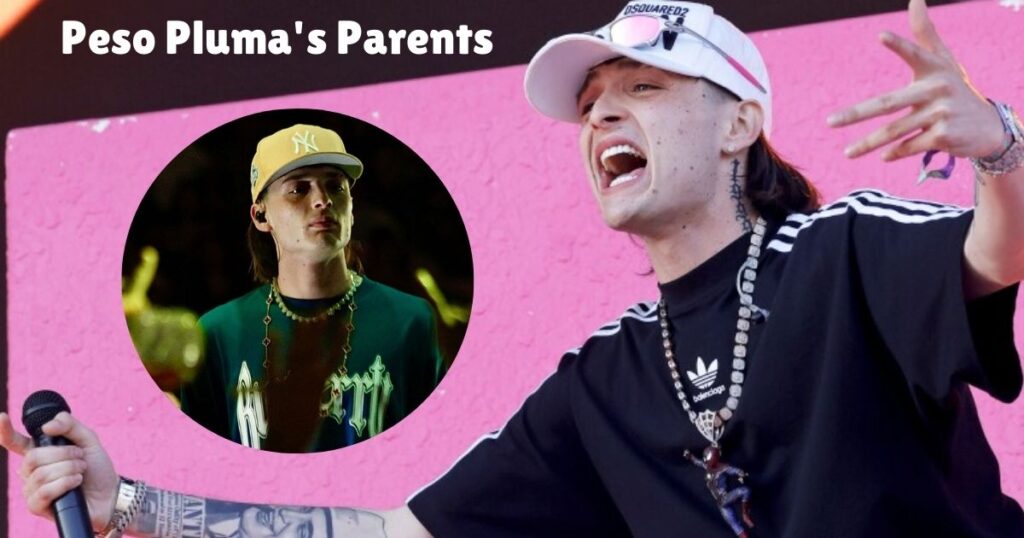 The Inspiring Journey of Peso Pluma's Parents: Nurturing a Latin Music Sensation