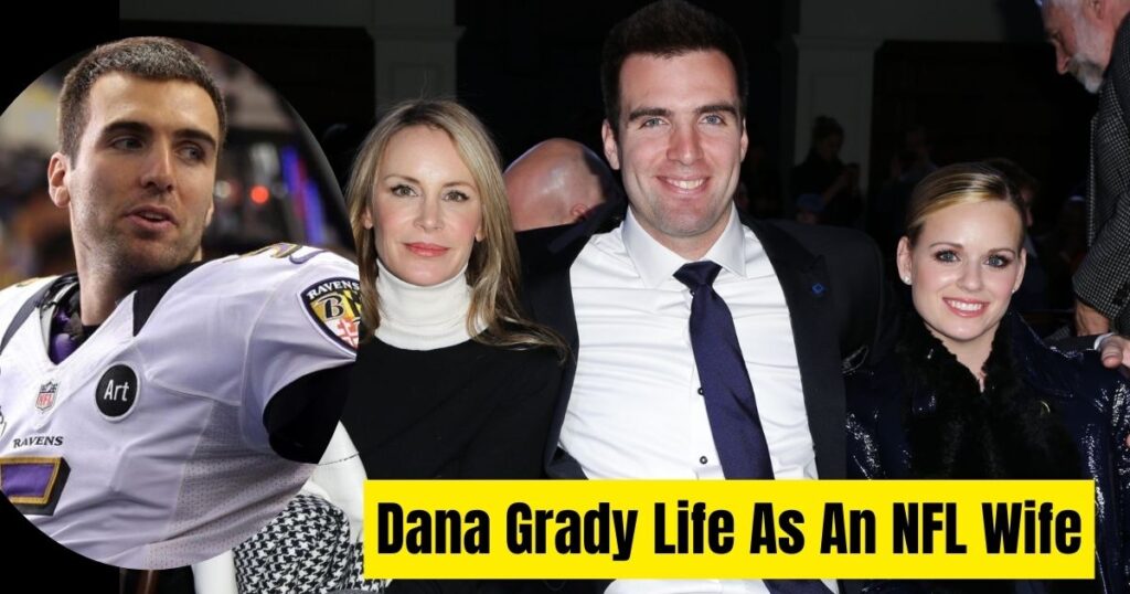 Dana Grady Life As An NFL Wife