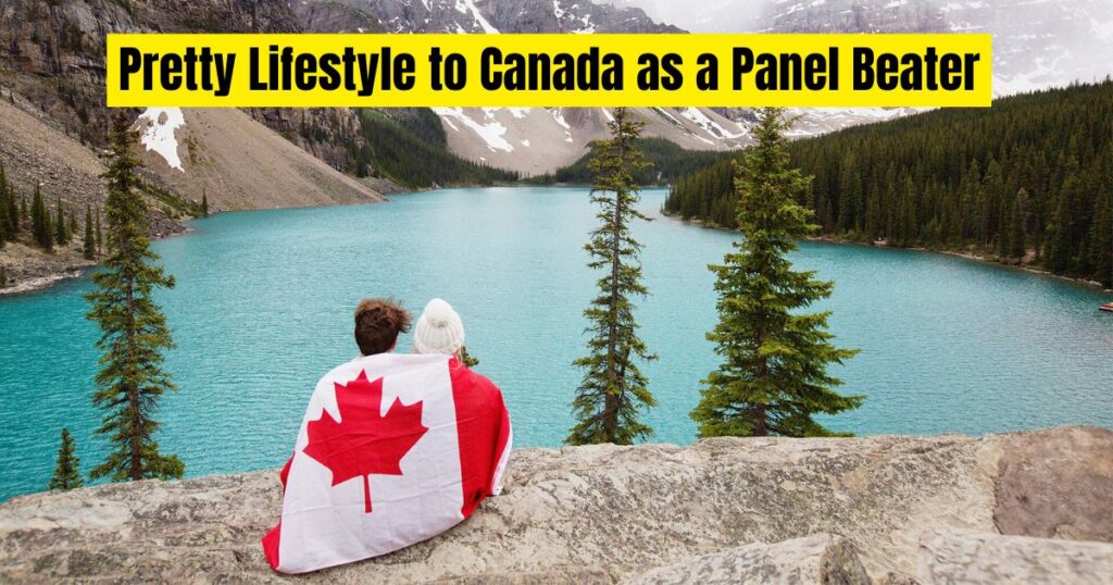 Pretty Lifestyle to Canada as a Panel Beater